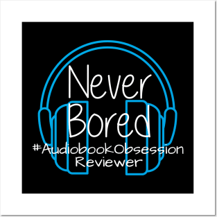 Never Bored - Audiobook Obsession Reviewer Posters and Art